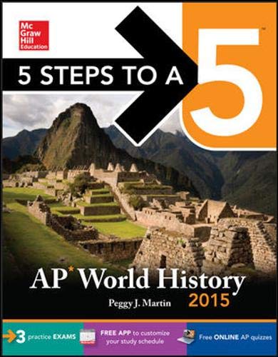 Stock image for 5 Steps to a 5 AP World History, 2015 Edition (5 Steps to a 5 on the Advanced Placement Examinations Series) for sale by Reliant Bookstore