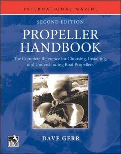 9780071839587: The Propeller Handbook: The Complete Reference for Choosing, Installing, and Understanding Boat Propellers