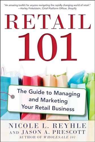 9780071840149: Retail 101: The Guide to Managing and Marketing Your Retail Business (BUSINESS BOOKS)