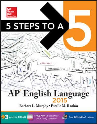 9780071840286: 5 Steps to a 5 AP English Language, 2015 Edition (5 Steps to a 5 on the Advanced Placement Examinations)