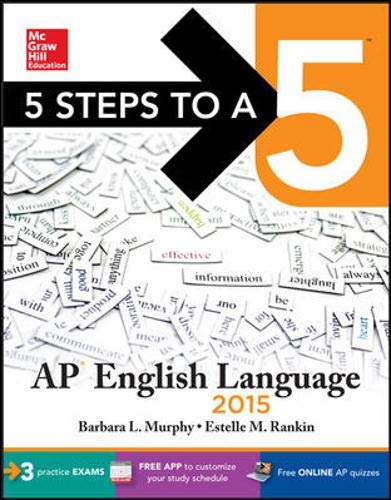 Stock image for 5 Steps to a 5 AP English Language, 2015 Edition (5 Steps to a 5 on the Advanced Placement Examinations Series) for sale by Pro Quo Books