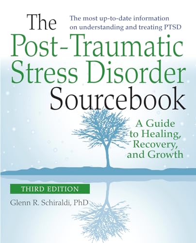 Beispielbild fr The Post-Traumatic Stress Disorder Sourcebook, Revised and Expanded Second Edition: A Guide to Healing, Recovery, and Growth (NTC SELF-HELP) zum Verkauf von WorldofBooks