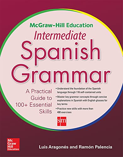 Beispielbild fr McGraw-Hill Education Intermediate Spanish Grammar zum Verkauf von Blackwell's