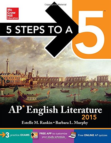 Beispielbild fr 5 Steps to a 5 AP English Literature, 2015 Edition (5 Steps to a 5 on the Advanced Placement Examinations Series) zum Verkauf von BookHolders