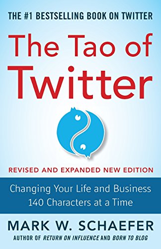 Beispielbild fr The Tao of Twitter, Revised and Expanded New Edition: Changing Your Life and Business 140 Characters at a Time zum Verkauf von Orion Tech