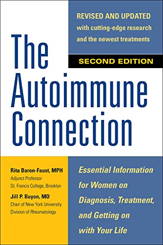 Stock image for The Autoimmune Connection: Essential Information for Women on Diagnosis, Treatment, and Getting on with Your Life for sale by Better World Books