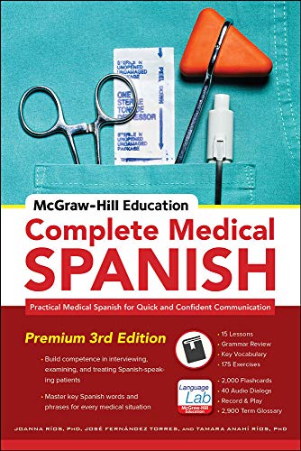 9780071841887: McGraw-Hill Education Complete Medical Spanish, Third Edition: Practical Medical Spanish for Quick and Confident Communication (NTC FOREIGN LANGUAGE)