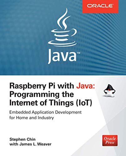 9780071842013: Raspberry Pi with Java: Programming the Internet of Things (IoT) (Oracle Press) (PROGRAMMING & WEB DEV - OMG)