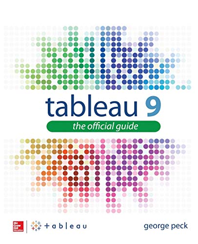 9780071843294: Tableau 9: The Official Guide