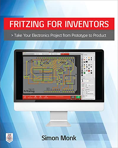 9780071844635: Fritzing for Inventors: Take Your Electronics Project from Prototype to Product