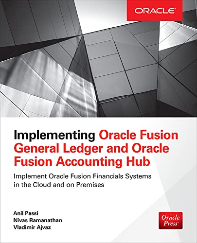 Beispielbild fr Implementing Oracle Fusion General Ledger and Oracle Fusion Accounting Hub zum Verkauf von Better World Books: West