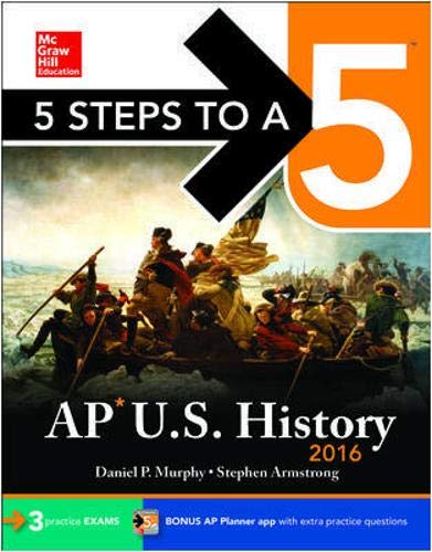 5 Steps to a 5 AP US History 2016 (5 Steps to a 5 on the Advanced Placement Examinations Series)