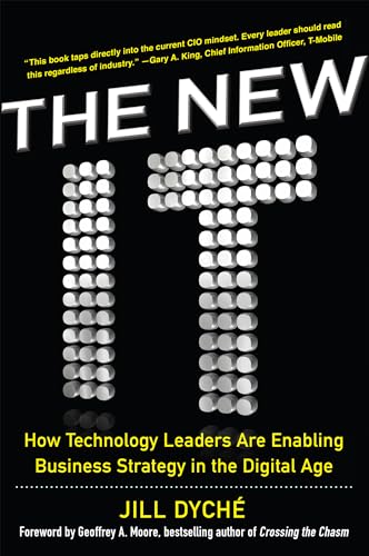 9780071846981: The New IT: How Technology Leaders Are Enabling Business Strategy in the Digital Age