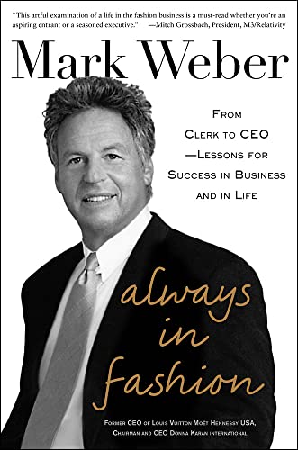 9780071849395: Always In Fashion: From Clerk to CEO -- Lessons for Success in Business and in Life