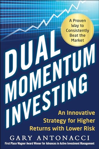 Beispielbild fr Dual Momentum Investing: an Innovative Strategy for Higher Returns with Lower Risk zum Verkauf von Better World Books