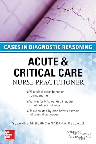 Beispielbild fr ACUTE & CRITICAL CARE NURSE PRACTITIONER: CASES IN DIAGNOSTIC REASONING zum Verkauf von HPB-Red