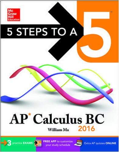 9780071849999: 5 Steps to a 5 AP Calculus BC 2016 (5 Steps to a 5 on the Advanced Placement Examinations)