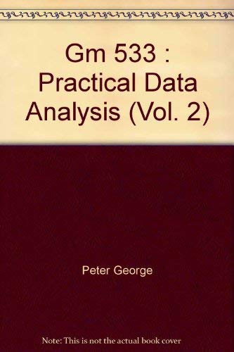 Stock image for Gm 533 : Practical Data Analysis (Vol. 2) for sale by Wonder Book