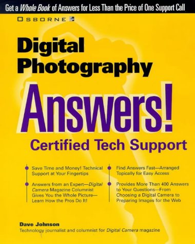 9780072118841: Digital Photography: Answers! Certified Tech Support (Osborne's Answers Series)