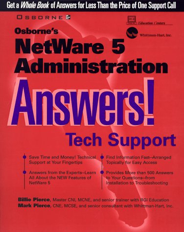 Osborne's NetWare 5 Administration Answers! (9780072118858) by Pierce, Billie; Pierce, Mark