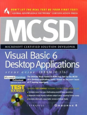 Beispielbild fr MCSD Visual Basic 6 Desktop Applications : Study Guide Exam 70-176 zum Verkauf von Better World Books