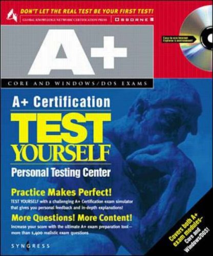 A+ Certification Test Yourself Personal Testing Center (9780072119527) by Syngress Media Inc