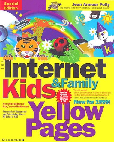 Stock image for The Internet Kids & Family Yellow Pages (NET MOMS INTERNET KIDS & FAMILY YELLOW PAGES) for sale by dsmbooks