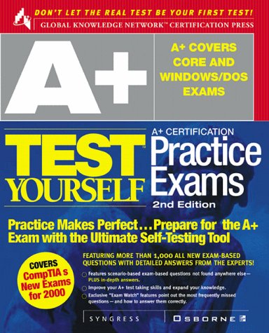 A+ Certification Test Yourself Practice Exams (9780072121315) by Syngress Media