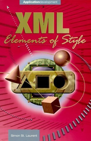 9780072122206: XML Elements of Style (The Application Development)