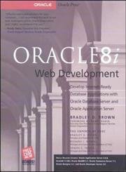 Oracle8i Web Development (9780072122428) by Brown, Bradley D.