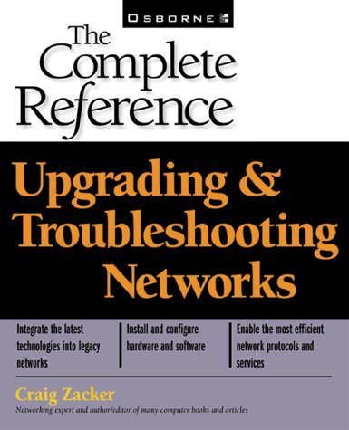 Stock image for Upgrading and Troubleshooting Networks: The Complete Reference (Book/CD-ROM package) for sale by HPB-Red