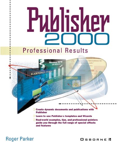 Beispielbild fr Publisher 2000: Get Professional Results zum Verkauf von Wonder Book