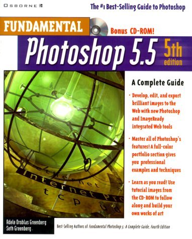 Imagen de archivo de Fundamental Photoshop 5.5: A Complete Guide, (Book/CD-ROM package) 5th Edition a la venta por Solomon's Mine Books