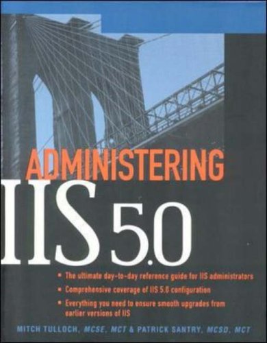Imagen de archivo de Administering IIS (5) a la venta por HPB-Red