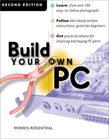 Beispielbild fr Build Your Own PC (2nd Edition) zum Verkauf von Wonder Book