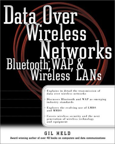 Stock image for Data Over Wireless Networks: Bluetooth, WAP, and Wireless LANs for sale by HPB-Red