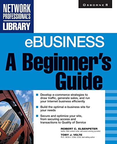 Stock image for Ebusiness: A Beginner's Guide (Network Professional's Library) for sale by Chiron Media