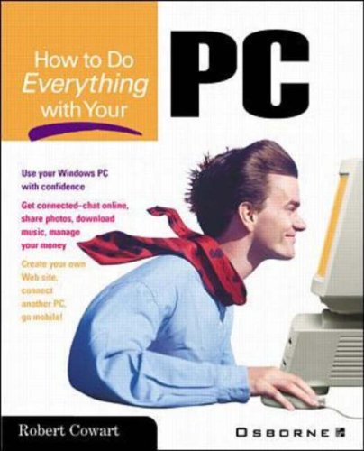 Imagen de archivo de How to Do Everything with Your PC a la venta por Better World Books