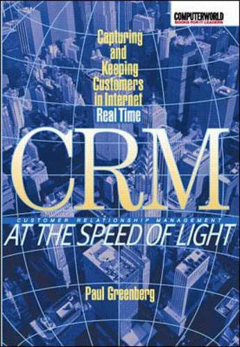 Beispielbild fr CRM at the Speed of Light: Capturing and Keeping Customers in Internet Real Time zum Verkauf von SecondSale