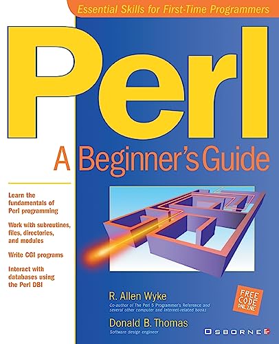 Perl: A Beginner's Guide (9780072129571) by Thomas, Donald B.; Wyke, R. Allen