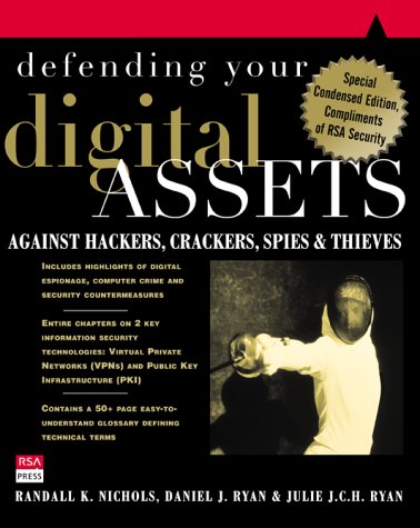 Imagen de archivo de Defending Your Digital Assets Against Hackers, Crackers, Spies, and Thieves a la venta por Wonder Book