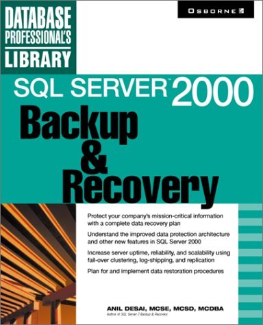 Beispielbild fr SQL Server 2000 Backup and Recovery (Database Professional's Library) zum Verkauf von WorldofBooks