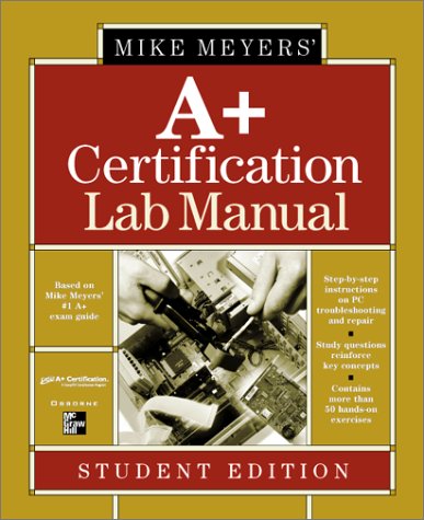 9780072133486: Mike Meyers' A+ Certification Lab Manual: Student Edition