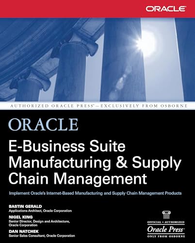 9780072133790: Oracle E-Business Suite Manufacturing & Supply Chain Management (Oracle Press)