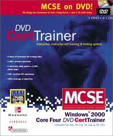 McSe Windows 2000 Core Four Dvd Cert Trainer: Exams 70-210, 70-215, 70-216, & 70-217, Also Covers Accelerated Exam 70-240 (9780072134445) by Syngress Media Inc