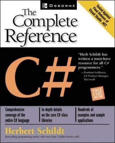 C#: The Complete Reference (Osborne Complete Reference Series) (9780072134858) by Schildt, Herbert