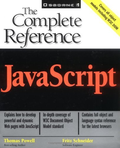 JavaScript: The Complete Reference (9780072191271) by Powell, Thomas A.; Schneider, Fritz