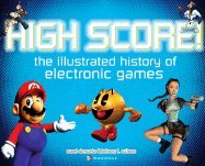 High Score: The Illustrated History of Electronic Games (Non-Series, Osborne) (9780072193053) by Rusel DeMaria; Johnny L. Wilson