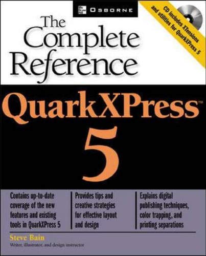 Stock image for QuarkXPress 5: The Complete Reference (Osborne Complete Reference Series) for sale by MusicMagpie