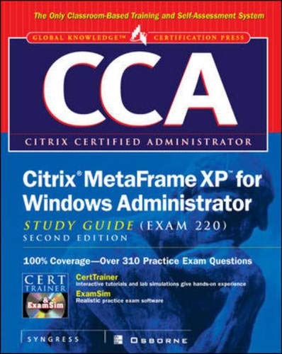 9780072193190: CCA Citrix MetaFrame XP for Windows Administrator Study Guide (Exam 220) (Certification Study Guides)